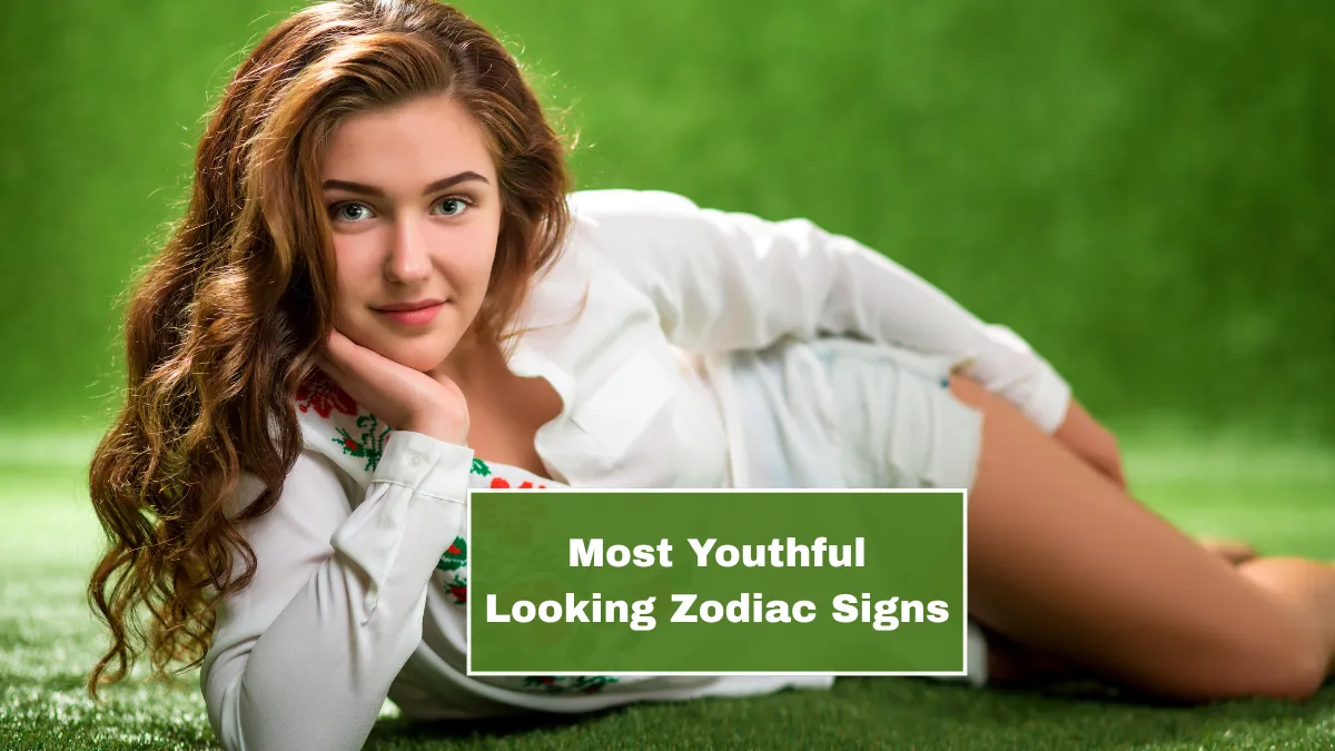 5 Most Youthful Looking Zodiac Signs