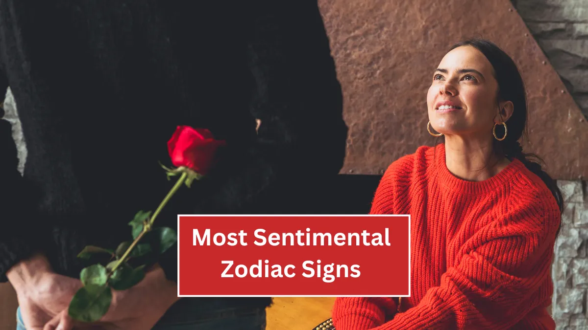 The Most Sentimental Zodiac Signs
