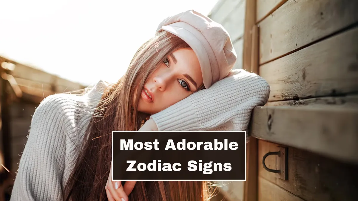 Top 4 Most Adorable Zodiac Signs