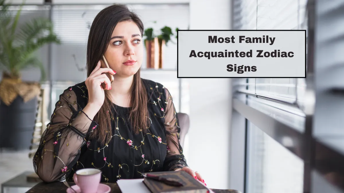 Top 4 Most Family Acquainted Zodiac Signs